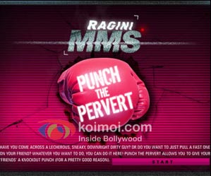 Ragini MMS Will Now Punch The Pervert