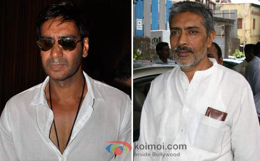 Ajay Devgan refused to work in Aarakshan because he was unhappy with the role he was offered by Prakash Jha.