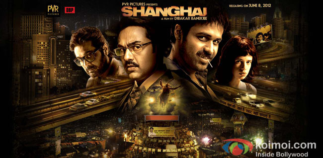 Emraan Hashmi, Abhay Deol, Kalki Koechlin In Shanghai Movie Poster