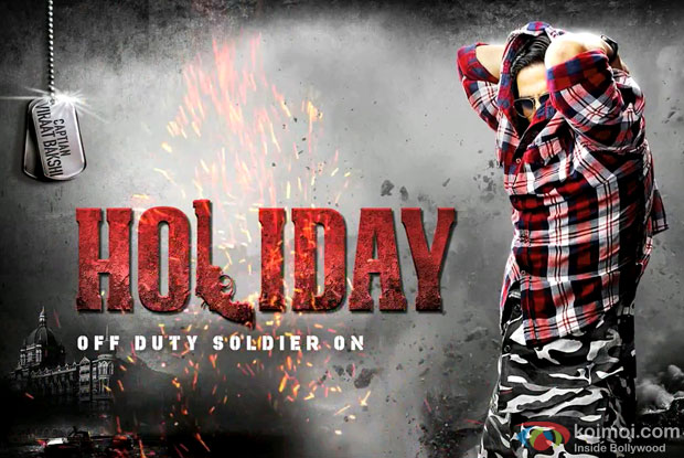 Akshay Kumar starrer 'Holiday' movie poster
