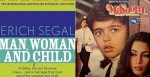 Film Masoom is based on the novel 'Man Woman And Child' written by an American author Erich Wolf Segal