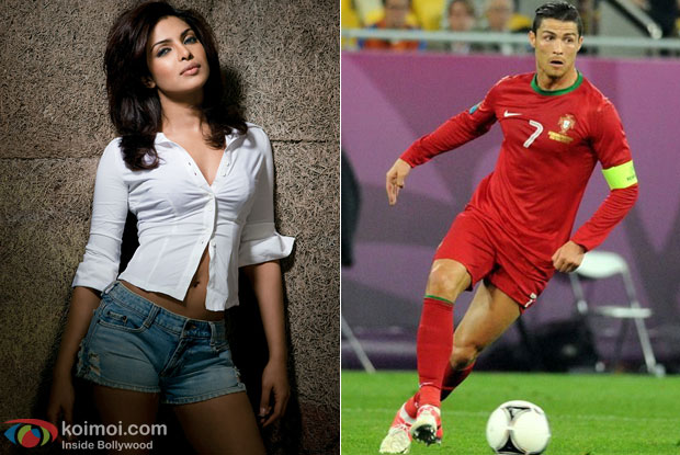 Priyanka Chopra and Cristiano Ronaldo