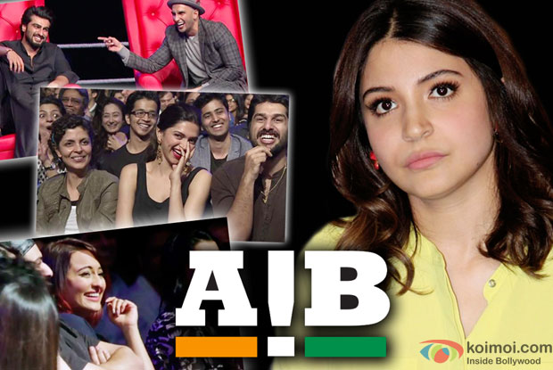 Anushka Sharma's take on AIB Controversy