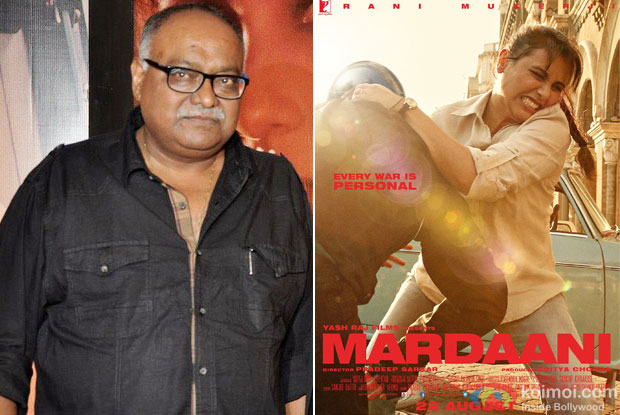 Pradeep Sarkar and 'Mardaani (2014)' Movie Poster