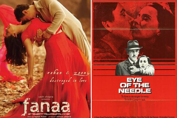 Fanaa (2006) and Eye of the Needle (1981) Movie Poster