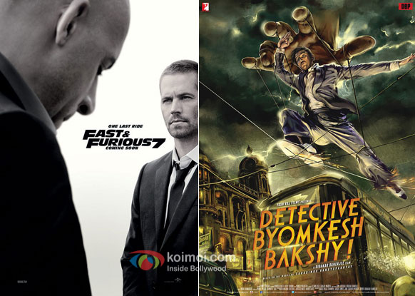 Fast & Furious 7 and Detective Byomkesh Bakshy Movie Posters