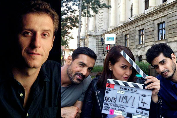 Imre Juhasz - The DOP of 'Die Hard' to shoot John Abraham and Sonakshi Sinha starrer 'Force 2'