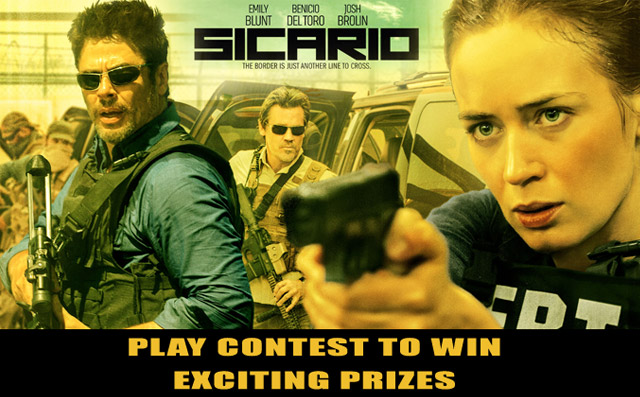 Play Sicario Contest : To Win Exciting Prizes