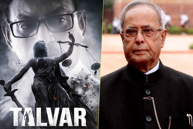 President Pranab Mukherjee To Watch 'Talvar' In Rashtrapati Bhavan