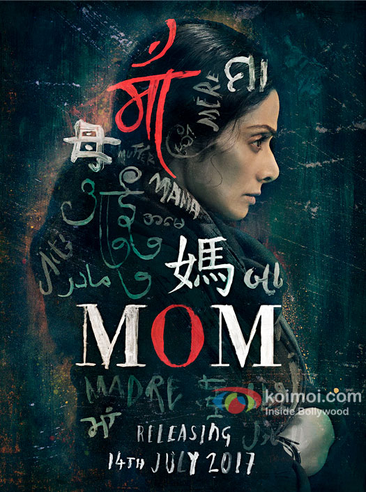MOM Movie First Look Poster Sridevi Looks Intense & Gritty