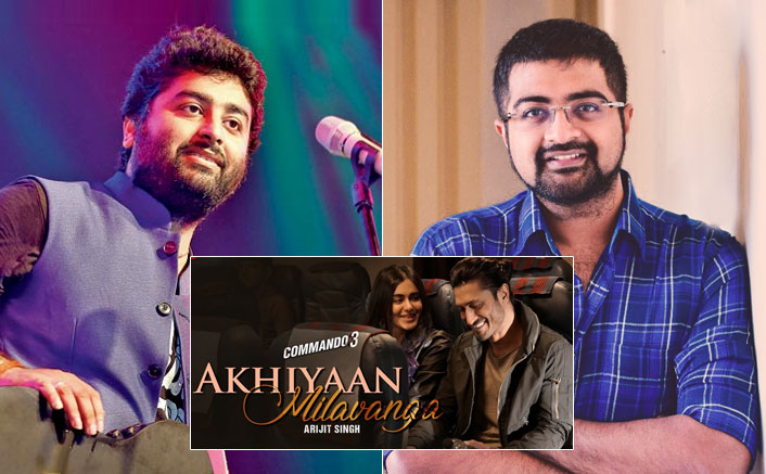 Commando 3 Music Composer Mannan Shah Is All Praises For Arijit Singh For The Song 'Akhiyaan Milavanga'