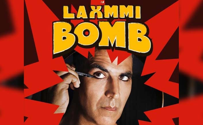 BREAKING! Akshay Kumar's Laxmmi Bomb To Arrive Straight On A Digital Platform & Not Have A Theatrical Release?