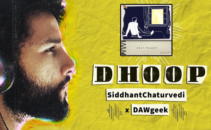 Exclusive! Siddhant Chaturvedi On 'Dhoop': "There’s Sadness & Misery Everywhere..."