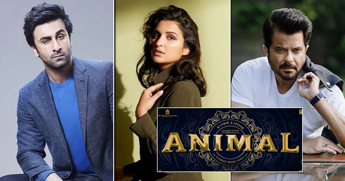 Animal: Parineeti Chopra To Play Ranbir Kapoor’s Wife & Anil Kapoor To Be His Father – Reports