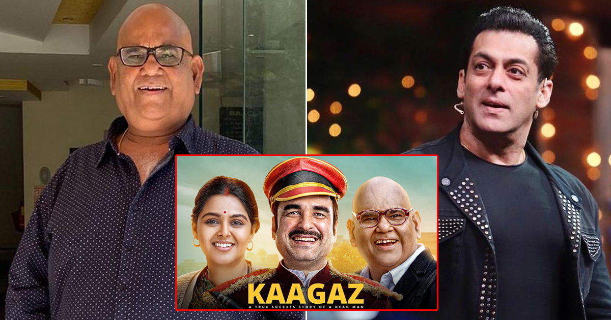 Satish Kaushik Shares The Back Story Of How Salman Khan Came On-Board For Kaagaz [Exclusive]