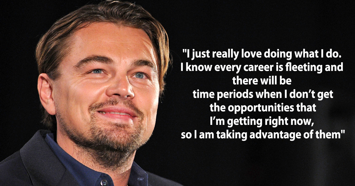 Leonardo DiCaprio Quotes: These 8 Lines By The Titanic Star Will Inspire You To Choose Rich Every Fuc**** Time, Read On