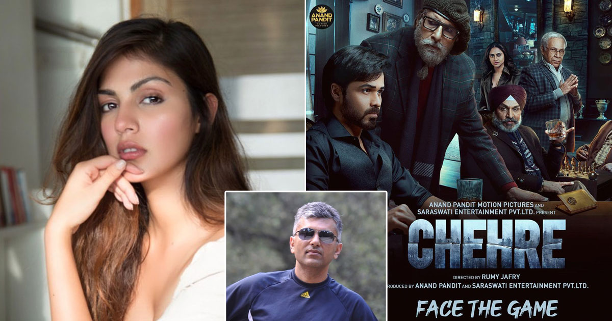Exclusive! Chehre Producer Anand Pandit On Rhea Chakraborty Being Snubbed From Promos