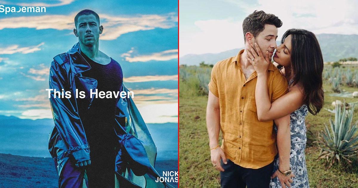 How Priyanka Chopra inspired Nick Jonas' single 'This Is Heaven'