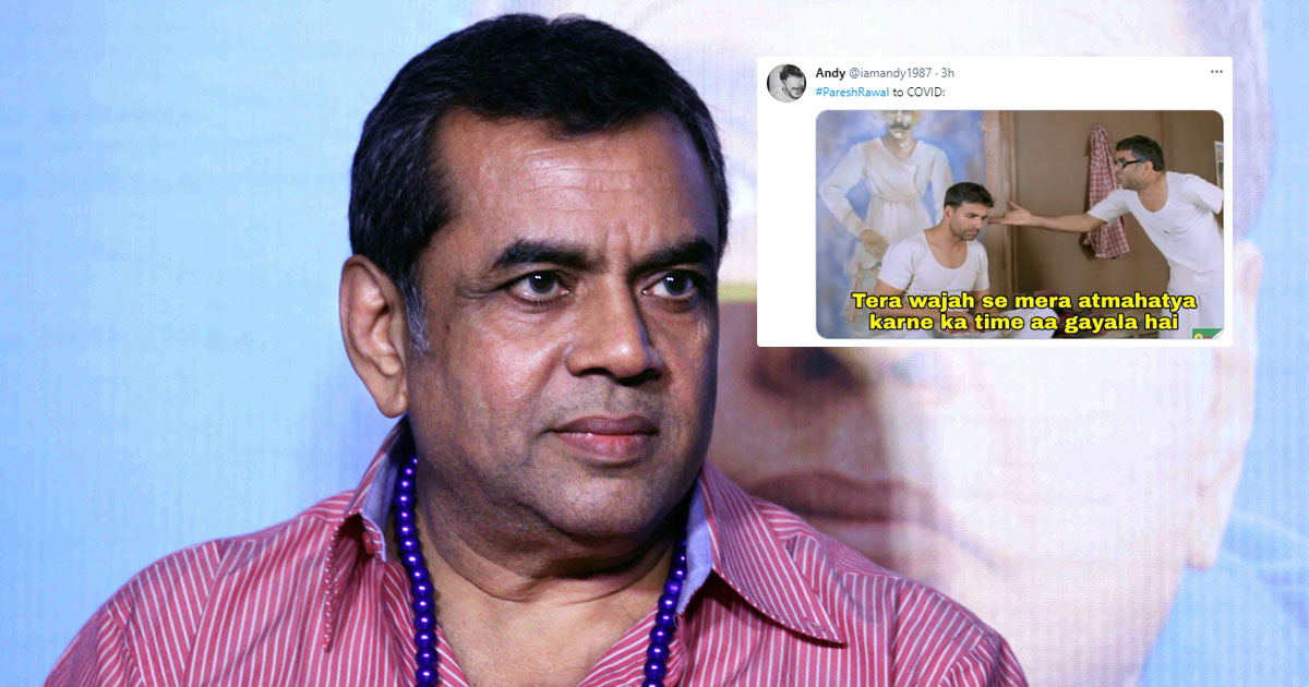 Paresh Rawal Tests Positive For COVID-19 After Taking The First Vaccine Shot, Hera Pheri Memes Ft. 'Dhak Dhak Horela Hai' & More Trend On Twitter, Read On