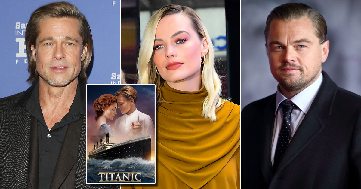 When Brad Pitt Margot Robbie Teased Leonardo Dicaprio For His Death Scene In Titanic “you 