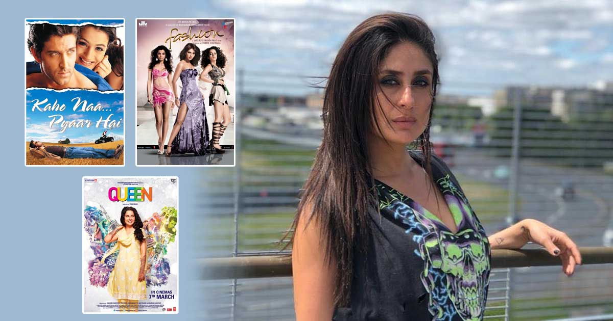 From Kaho Naa… Pyaar Hai To Queen, Fashion & More – Check Out These 7 Films We Wish Kareena Kapoor Khan Had Said Yes To