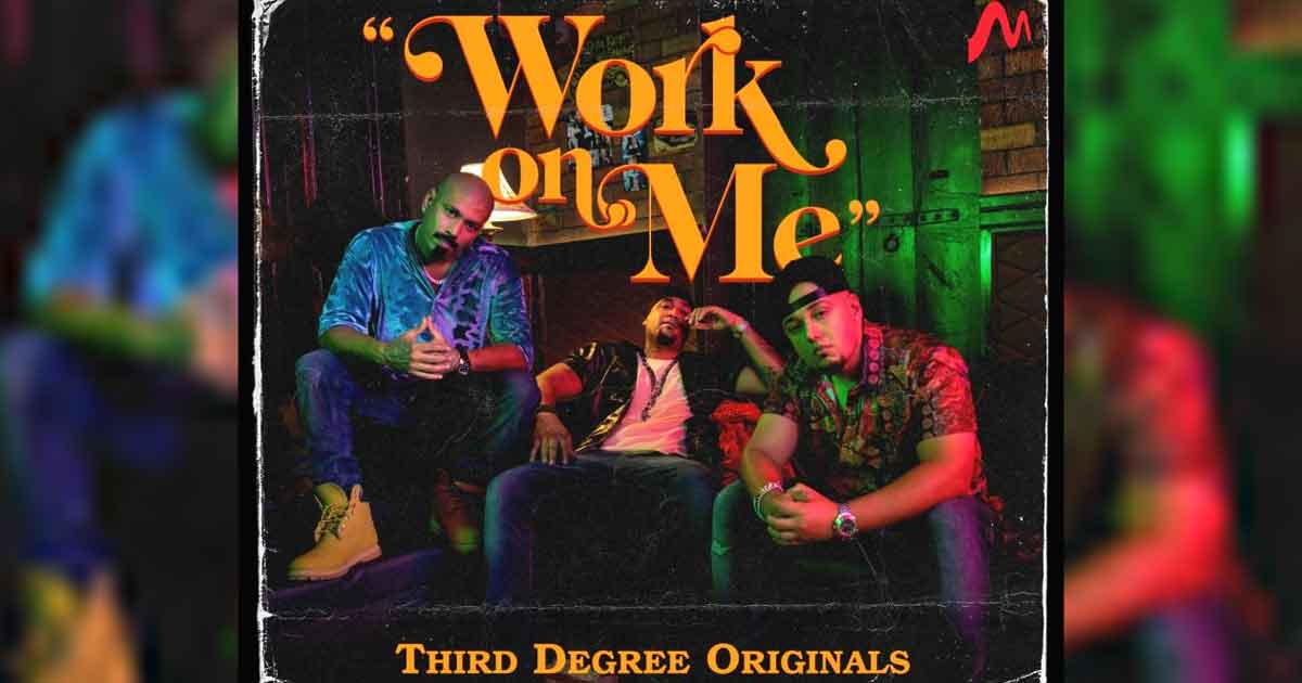 Hip-hop Crew Third Degree Originals Launch First Single 'Work On Me'