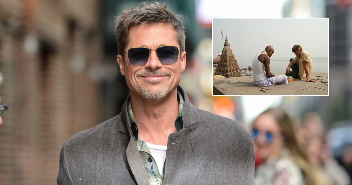 When Brad Pitt Spoke About His Visit To Varanasi & His Fascination With India