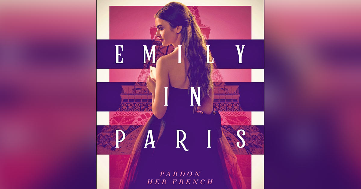 Netflix Announces Emily In Paris Season 2 & We Cannot Keep Calm