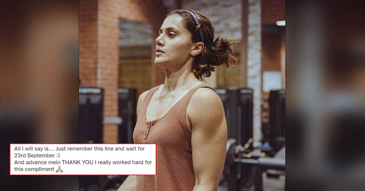 Taapsee Pannu Replies To Tweet That Compared Her Physique To 'Mard Ki Body', Takes It As A Compliment