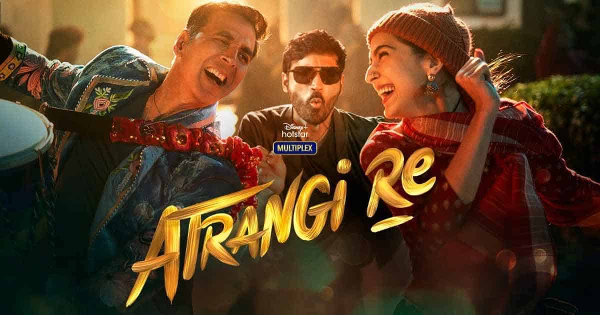 Atrangi Re: Aanand L Rai Says "I Want People To Watch The Film" While Addressing The Age Gap Between Sara Ali Khan, Akshay Kumar & Dhanush