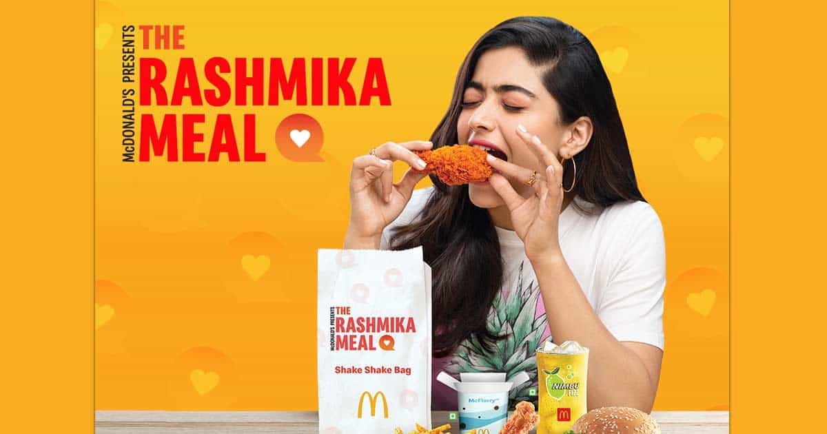 McDonald’s India (West and South) launches ‘The Rashmika Meal’ in collaboration with the popular film star Rashmika Mandanna