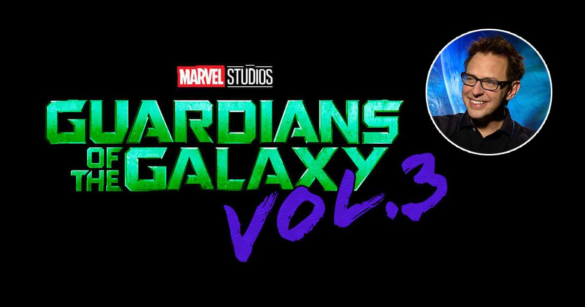James Gunn Talks About Guardians Of The Galaxy Vol 3 Trailer