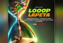 TAAPSEE PANNU AND TAHIR RAJ BHASIN STARRER LOOOP LAPETA SET TO RELEASE ON NETFLIX ON 4 FEBRUARY
