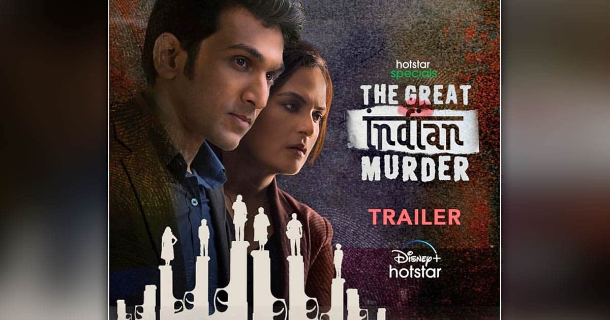 The highly-anticipated whodunnit - Hotstar Specials presents The Great Indian Murder starring Richa Chadha and Pratik Gandhi will release on 4th February 2022 only on Disney+ Hotstar 