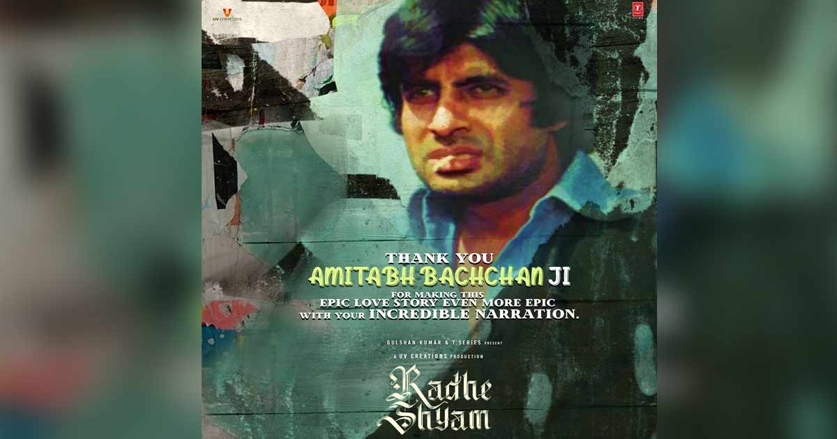 Cinema Legend Amitabh Bachchan Turns Narrator For Pan-India Magnum Opus ‘Radhe Shyam’!