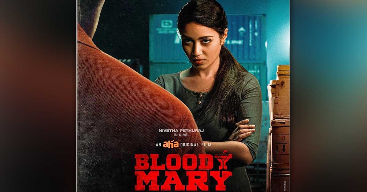 Nivetha Pethuraj's First-Look Poster As 'Bloody Mary' Out