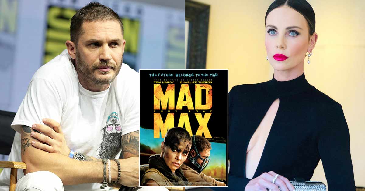 Tom Hardy's Aggressive Behaviour Made Mad Max: Fury Road Star Charlize Theron Feel Unsafe