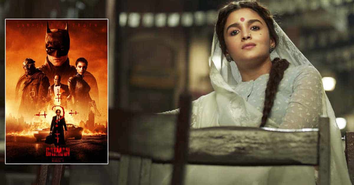 Alia Bhatt’s Gangubai Kathiawadi beats Robert Pattinson's The Batman at the box office