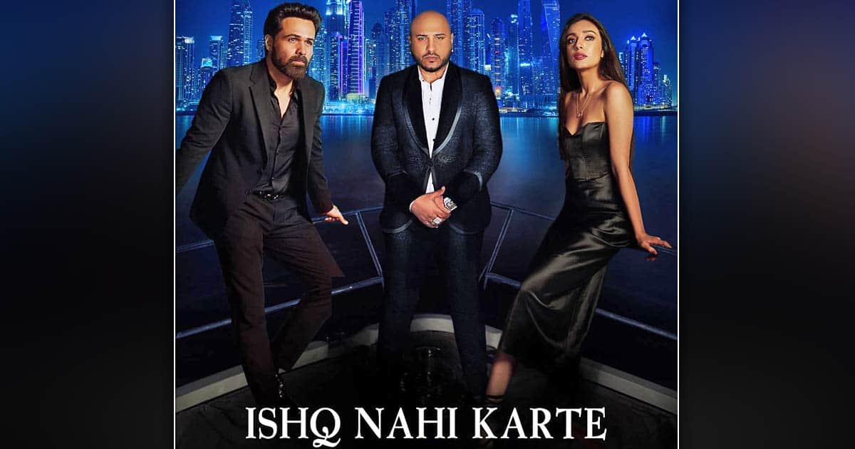 Emraan Hashmi's New Song Poster 'Ishq Nahi Karte' Is Out