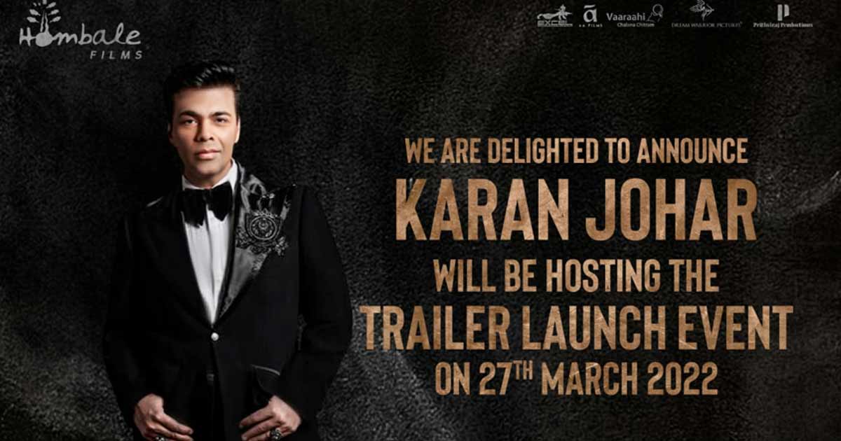 Karan Johar to host the grand trailer launch event of ‘KGF: Chapter 2’ in Bengaluru!