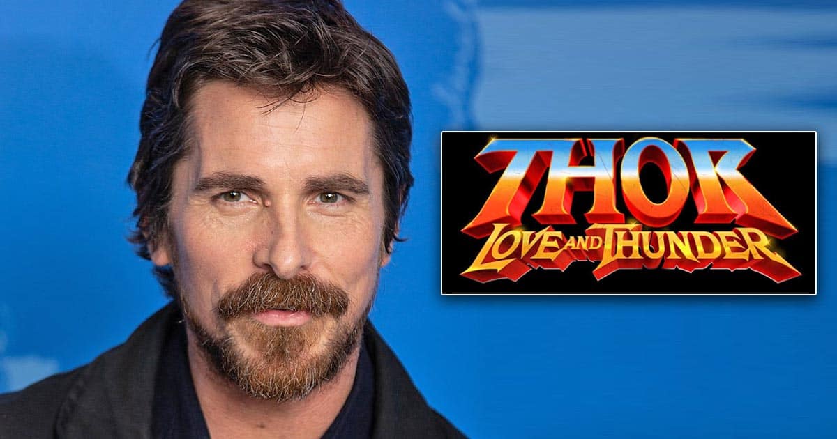 Thor: Love And Thunder Goes Under Reshoots With Christian Bale