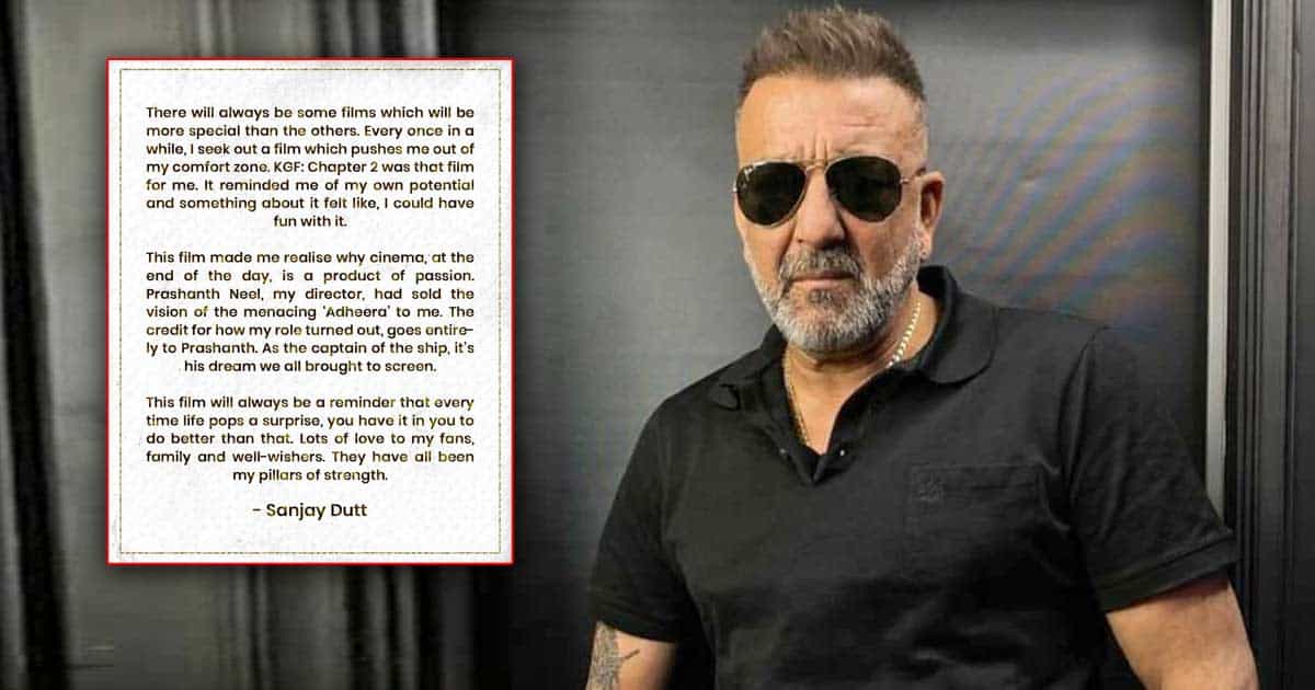 Sanjay Dutt Shared A Note Mentioning Why KGF: Chapter 2 Is Special To Him