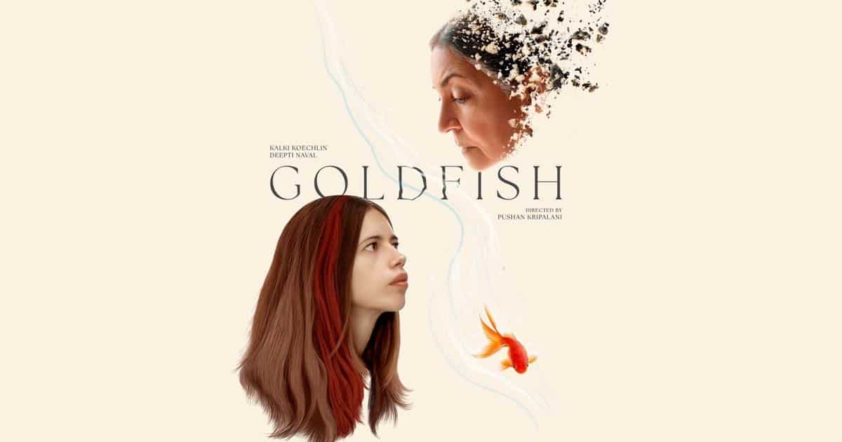 'Goldfish', film on dementia with Deepti Naval, Kalki Koechlin, to premiere at Cannes