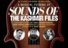 Makers come up with musical event titled 'Sounds of The Kashmir Files'