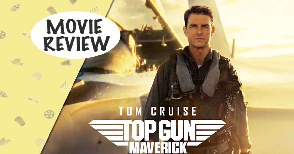 top gun maverick movie review