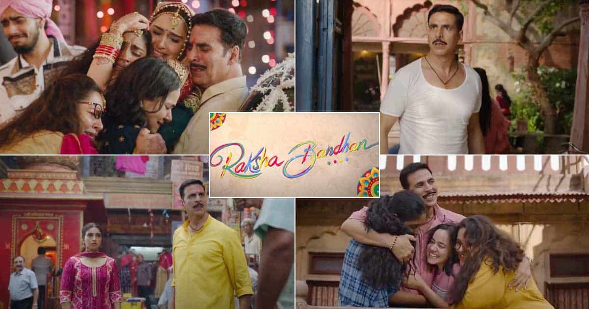 Award Winning Director Aanand L Rai Presents The Biggest Family Treat Of The Year With Raksha Bandhan; Trailer Out Now!