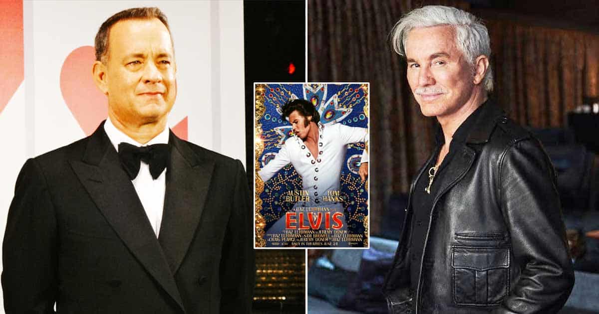 Elvis: Baz Luhrmann & Tom Hanks Talk About Latter's Casting As Colonel Parker In The Film