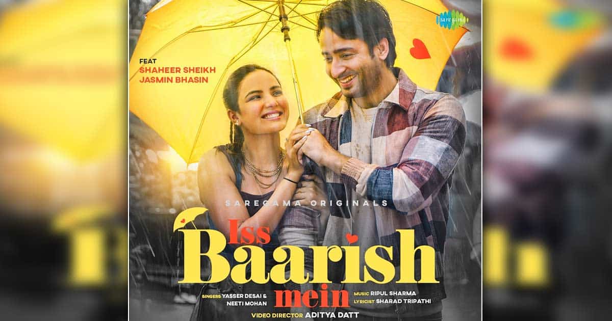 Iss Baarish Mein: Shaheer Sheikh & Jasmin Bhasin Come Together For A Monsoon Love Track