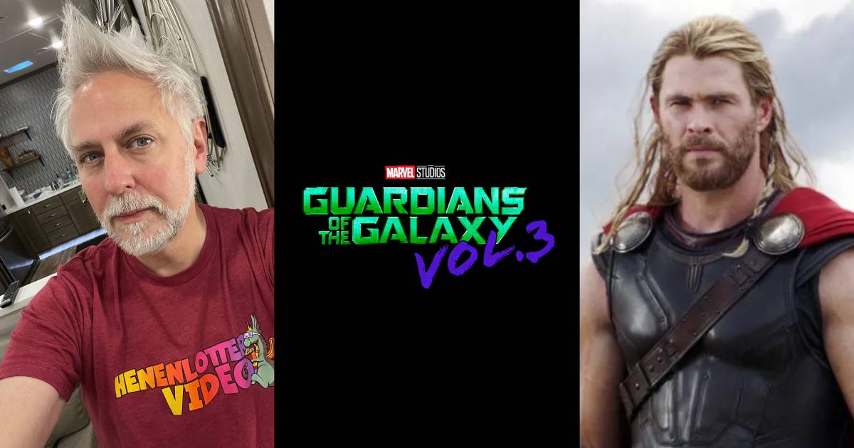 Guardians Of The Galaxy Vol. 3 Director James Gunn On Thor's Cameo In The Movie