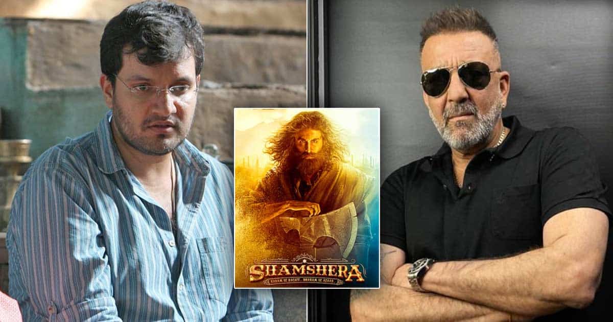 Shamshera Director Karan Malhotra On How Sanjay Dutt Silently Battled Cancer Through The Shooting Of The Film